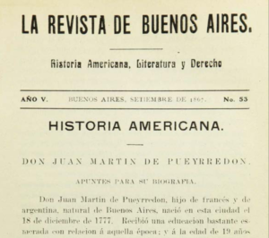Revista Buenos Aires -Historia Americana, Literatura y Derecho- Juan Martín de Pueyrredon - 1867
